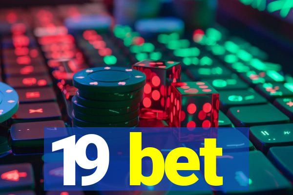 19 bet